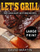 Let's Grill: Carolinas' Best BBQ Recipes ***Black and White Large Print Edition*** by David Martin