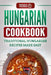 Hungarian Cookbook: Traditional Hungarian Recipes Made Easy by Grizzly Publishing