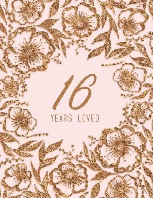 16 Years Loved by Peony Lane Publishing