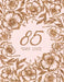 85 Years Loved by Peony Lane Publishing