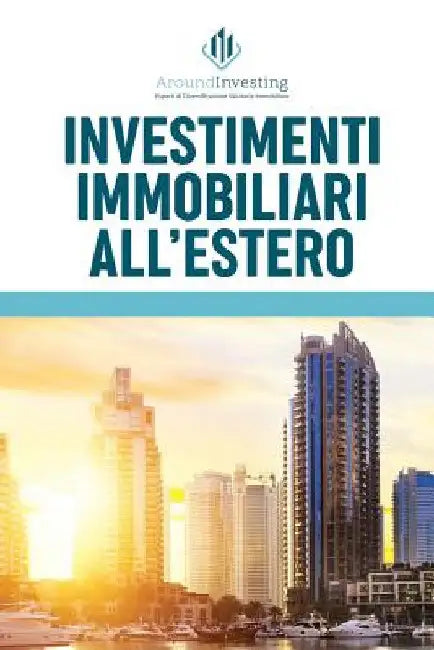 Investimenti immobiliari all'estero by Investing, Around