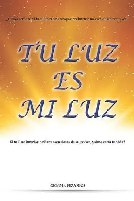 Tu Luz es mi Luz by Pizarro, Gemma