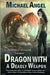 Dragon with a Deadly Weapon: Book Ten of 'fantasy & Forensics' (Fantasy & Forensics 10) by Michael Angel