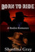 Born to Ride (A Rodeo Romance) by Shastina Gray