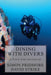 Dining with Divers: A Taste for Adventure by Simon Pridmore, David Strike