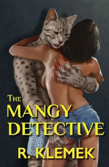 The Mangy Detective by R. Klemek