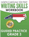NORTH CAROLINA TEST PREP Writing Skills Workbook Guided Practice Grade 3: Develops the Writing Skills in North Carolina's English Language Arts Standa by E. Hawas