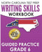 NORTH CAROLINA TEST PREP Writing Skills Workbook Guided Practice Grade 6: Develops the Writing Skills in North Carolina's English Language Arts Standa by E. Hawas