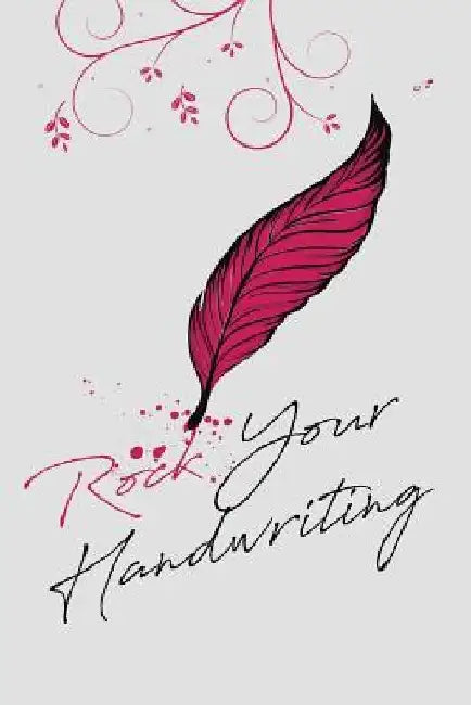 Rock Your Handwriting: Handwriting Techniques and Creative Handwriting Workbook by Gratitude Daily Publishing