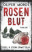 Rosenblut: Thriller by Moros, Oliver
