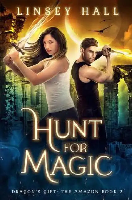 Hunt for Magic by Linsey Hall
