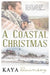 A Coastal Christmas by Kaya Quinsey