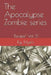 The Apocalypse Zombie Series by R. G. Myers