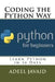Coding the Python Way: Learn Python in 10 Days by Adeel Javaid