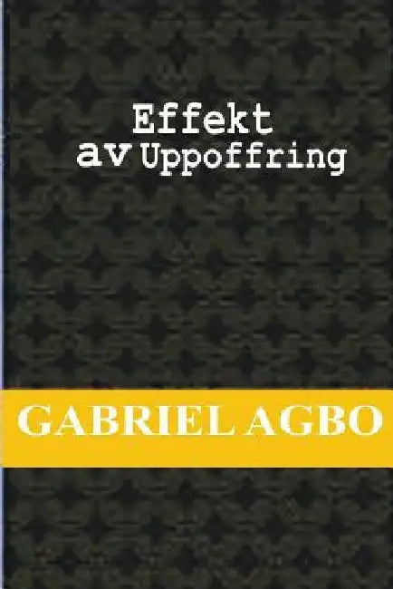 Effekt av uppoffring by Nyblom, Eva