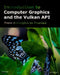 Introduction to Computer Graphics and the Vulkan API: Third Edition by Kenwright