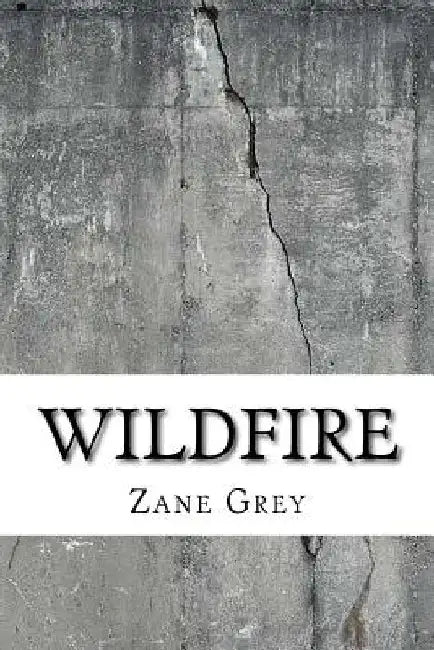 Wildfire by Zane Grey