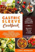 Gastric Sleeve Cookbook: An Essential Bariatric Cookbook with Healthy and Delicious Gastric Sleeve Recipes for the Gastric Sleeve Surgery and G by Luke Newman
