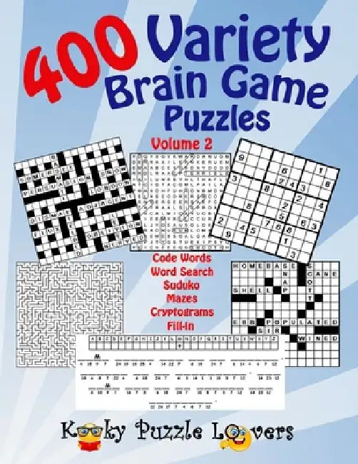 Variety Brain Game Puzzle Book, Volume 2: 400 Puzzles by Kooky Puzzle Lovers
