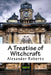 A Treatise of Witchcraft by Alexander Roberts