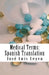 Medical Terms: Spanish Translation: English-Spanish Medical Terms by Jose Luis Leyva