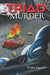 Triad of Murder by Trisha Sugarek