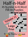 Half-n-Half Fill-In Puzzles, 90 LARGE PRINT puzzles (45 number & 45 Word Fill-In Puzzles), Volume 11 by Kooky Puzzle Lovers