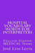 Hospital Vocabulary Words for Interpreters: English-Spanish Medical Terms by Jose Luis Leyva