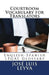 Courtroom Vocabulary for Translators: English-Spanish Legal Glossary by Jose Luis Leyva