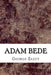 Adam Bede by George Eliot