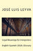 Legal Meanings for Interpreters: English-Spanish Legal Glossary by Jose Luis Leyva