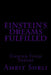 Einstein's Dreams fulfilled: Unified Field Theory by Amrit Srecko Sorli