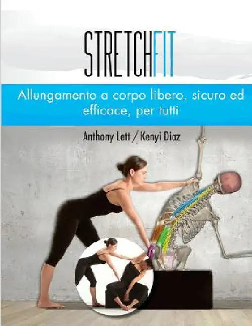 StretchFit: Safe, effective mat stretches for every body: Italian Edition by Lett, Anthony
