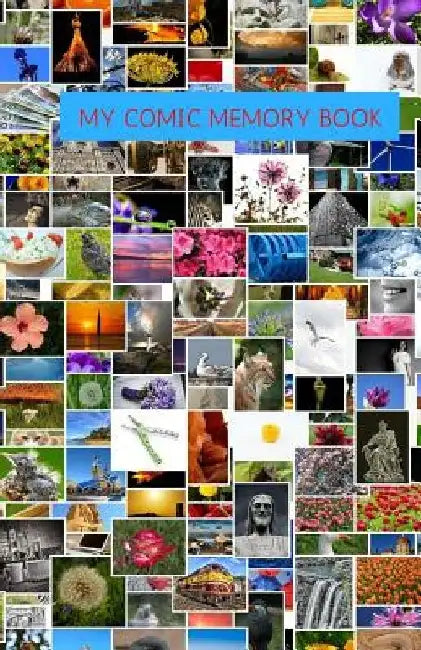 My Comic Memory Book: Classic Keepsake Memory Book/Photo Album for all occasions by Cannon T. Engel