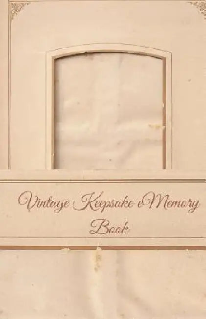 Vintage Keepsake Memory Book: Classic Keepsake Memory Book/Photo Album for all occasions by Edward E. Synder