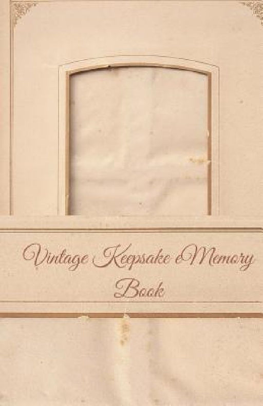 Vintage Keepsake Memory Book: Classic Keepsake Memory Book/Photo Album for all occasions by Edward E. Synder