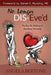 No Longer Dis-Eve'd: Finding the Pathway to Emotional Intimacy by Angela Q. Bertone