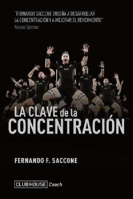La clave de la concentración by Nicolás Sánchez, Fernando F. Saccone