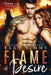 Flame of Desire: Firefighter Steamy Romance by Lexy Timms