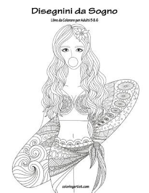 Disegnini da Sogno Libro da Colorare per Adulti 5 & 6 by Nick Snels