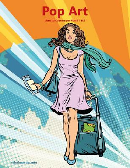Pop Art Libro da Colorare per Adulti 1 & 2 by Nick Snels
