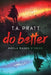 Do Better: The Marla Mason Stories by T. A. Pratt