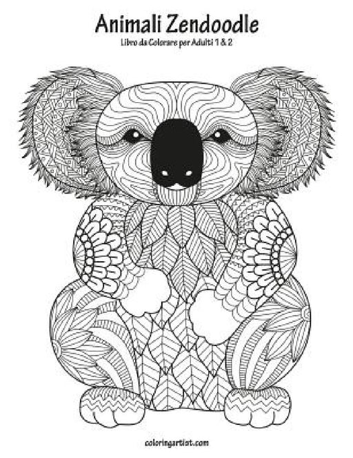 Animali Zendoodle Libro da Colorare per Adulti 1 & 2 by Nick Snels