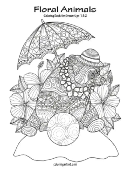 Floral Animals Coloring Book for Grown-Ups 1 & 2 by Nick Snels