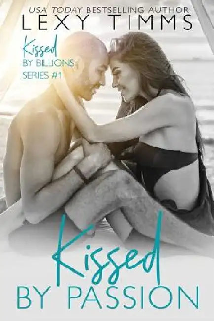 Kissed by Passion: Interracial Steamy Romance by Lexy Timms