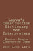 Leyva's Construction Dictionary for Interpreters: English-Spanish Construction Terms by Jose Luis Leyva