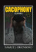 Cacophony (A Novel) by Samuel Kelvin Okonkwo