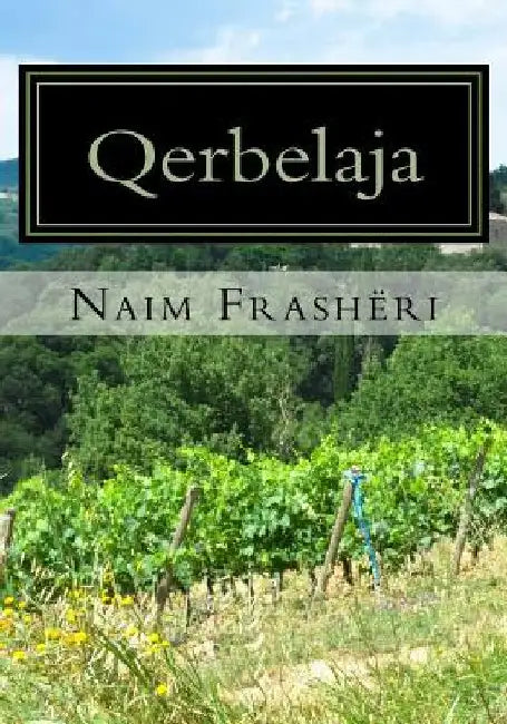 Qerbelaja by Frasheri, Naim