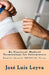 Be Practical: Medical Terminology for Interpreters: English-Spanish Medical Terms by Jose Luis Leyva