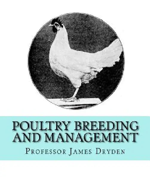 Poultry Breeding and Management by Jackson Chambers